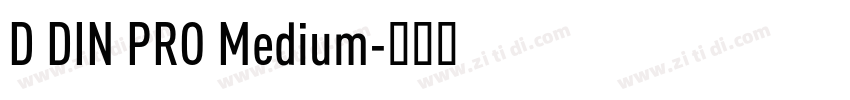 D DIN PRO Medium字体转换